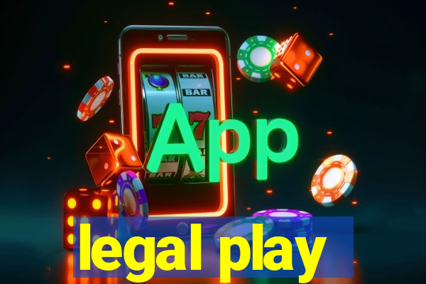 legal play